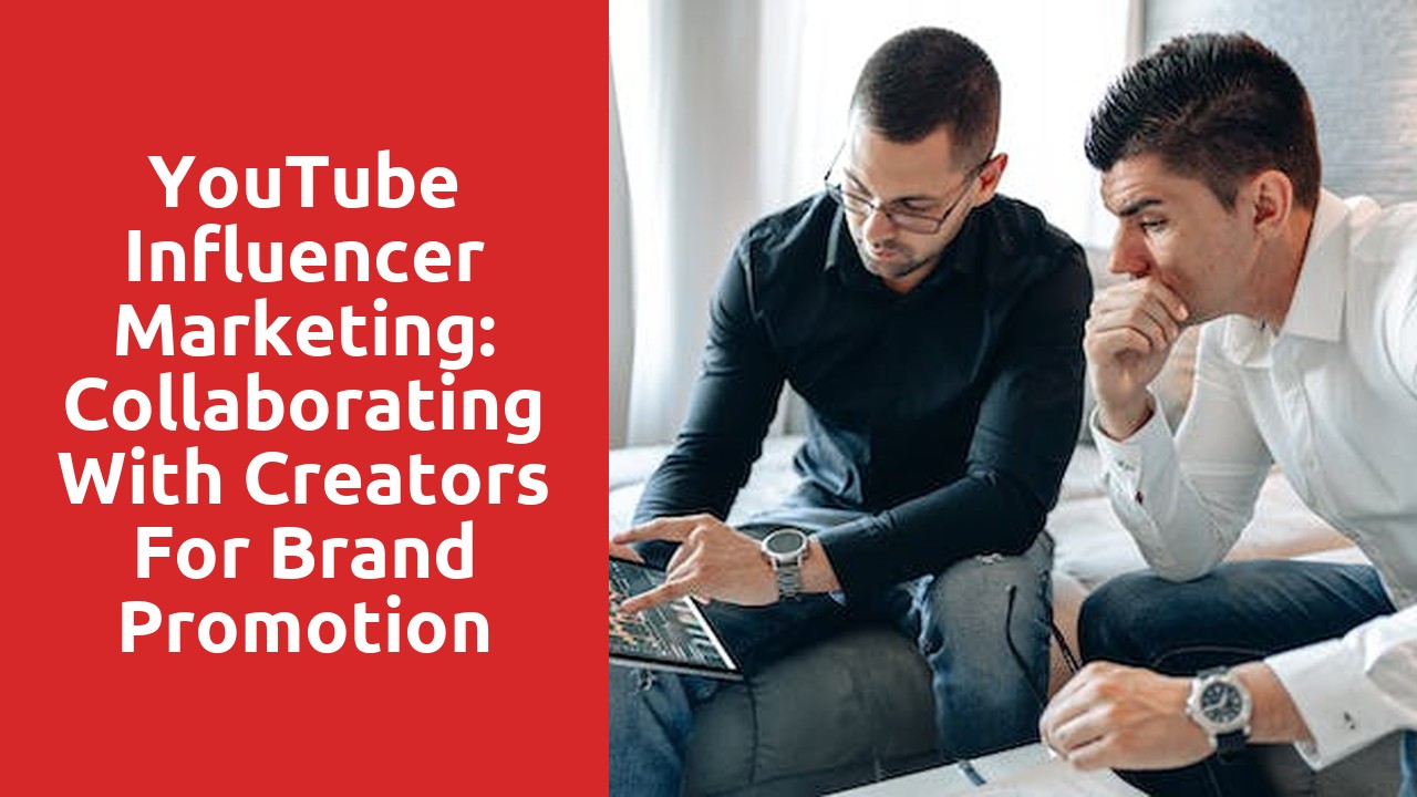 YouTube Influencer Marketing: Collaborating with Creators for Brand Promotion